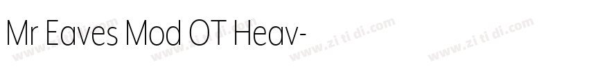 Mr Eaves Mod OT Heav字体转换